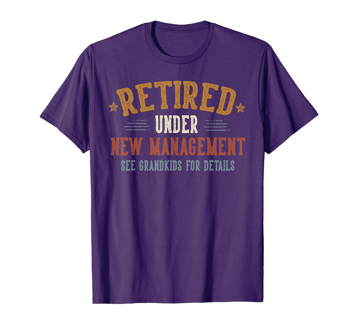 Retired Under New Management See Grandkids Grandpa Grandma T-Shirt