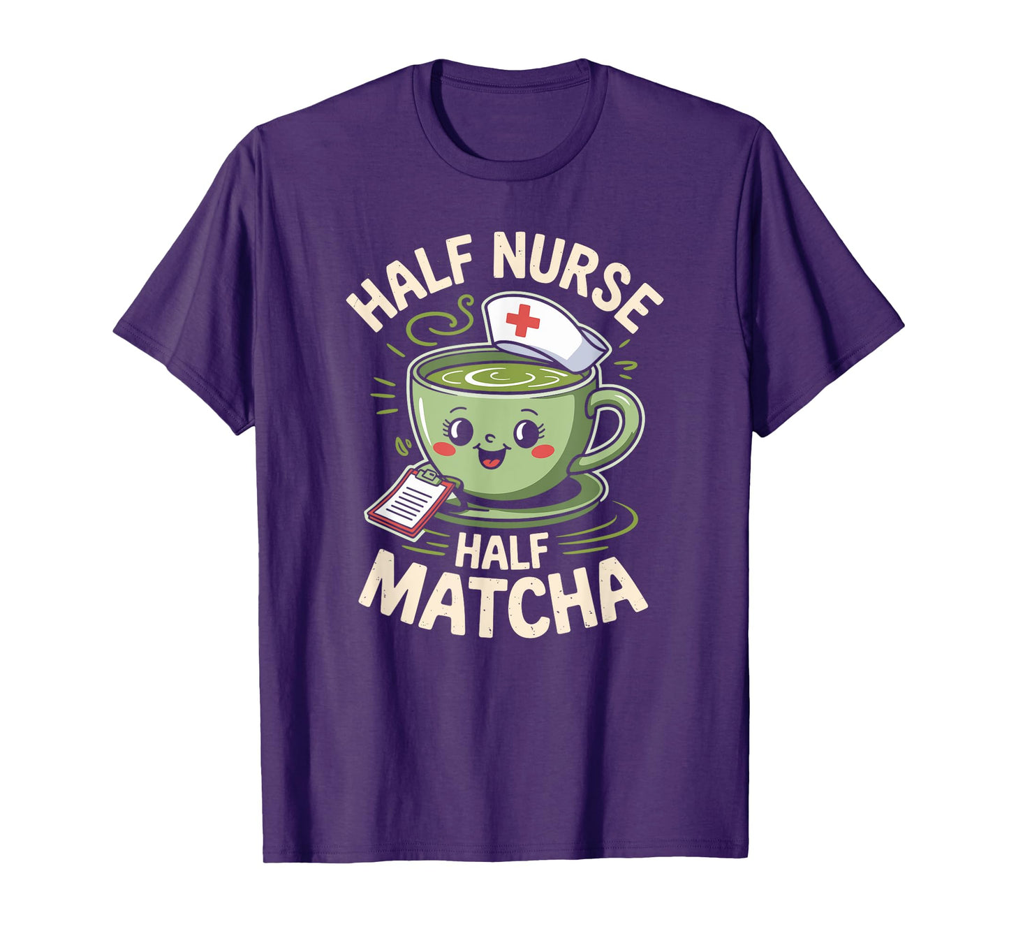 Half Nurse Half Matcha Green Tea Matcha T-Shirt