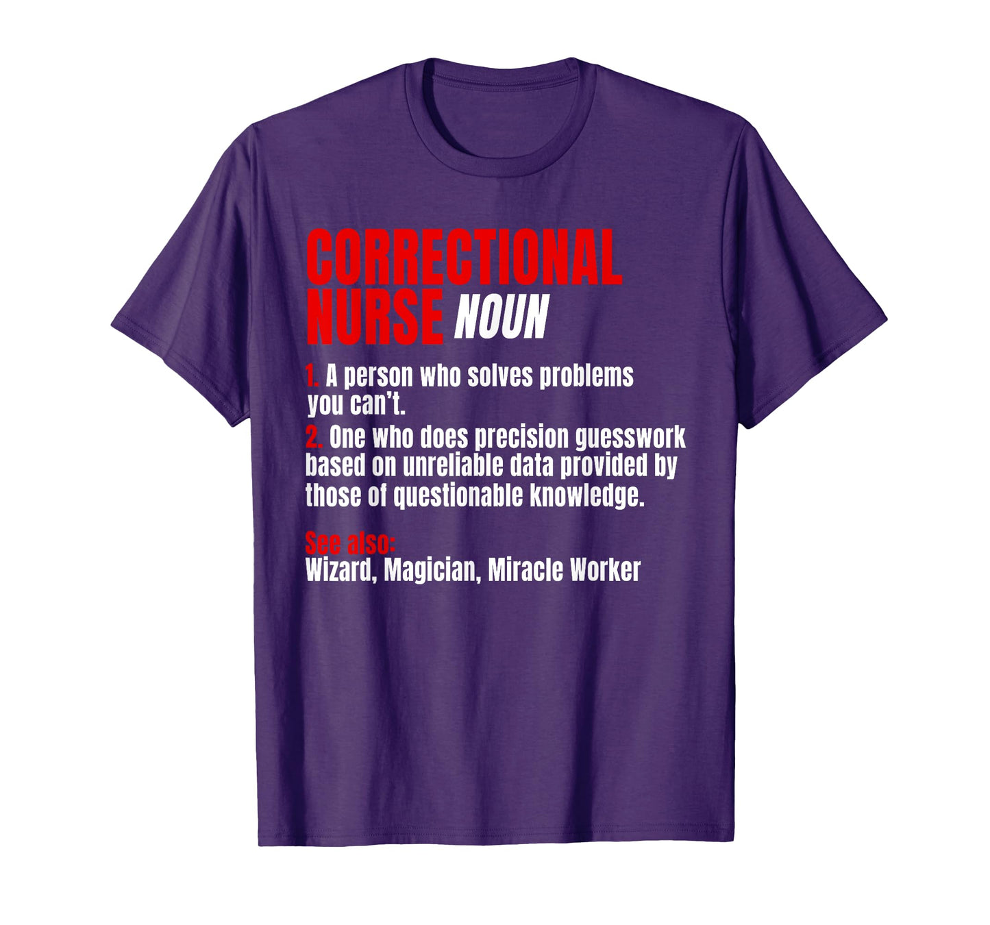 Correctional Nurse Noun RN Correction Forensic Nursing T-Shirt