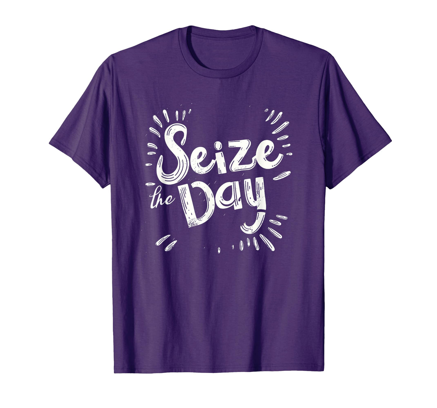 Seize the day for efficient and hard working lovers T-Shirt