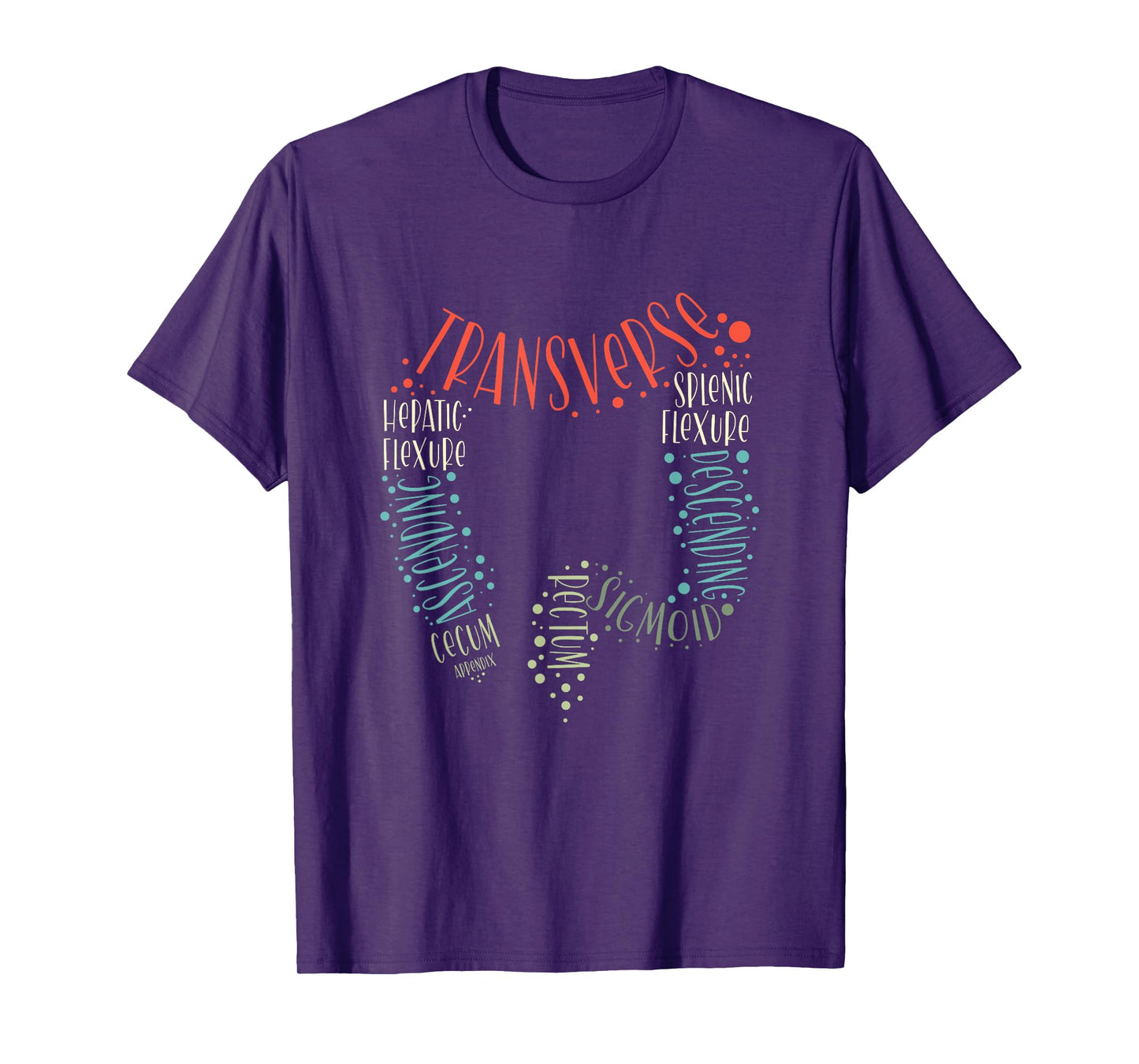 GI Endoscopy Nurse Endo Tech Colonoscopy Colon Anatomy T-Shirt