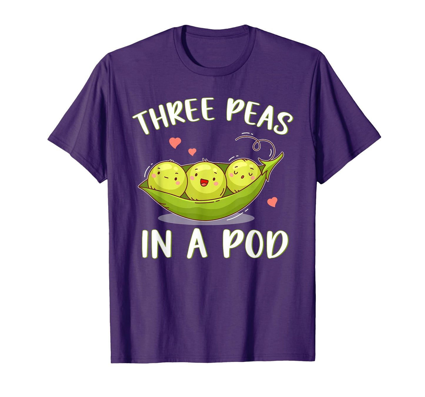 Three Peas In A Pod Triplets For Parents Triplet Sibling T-Shirt
