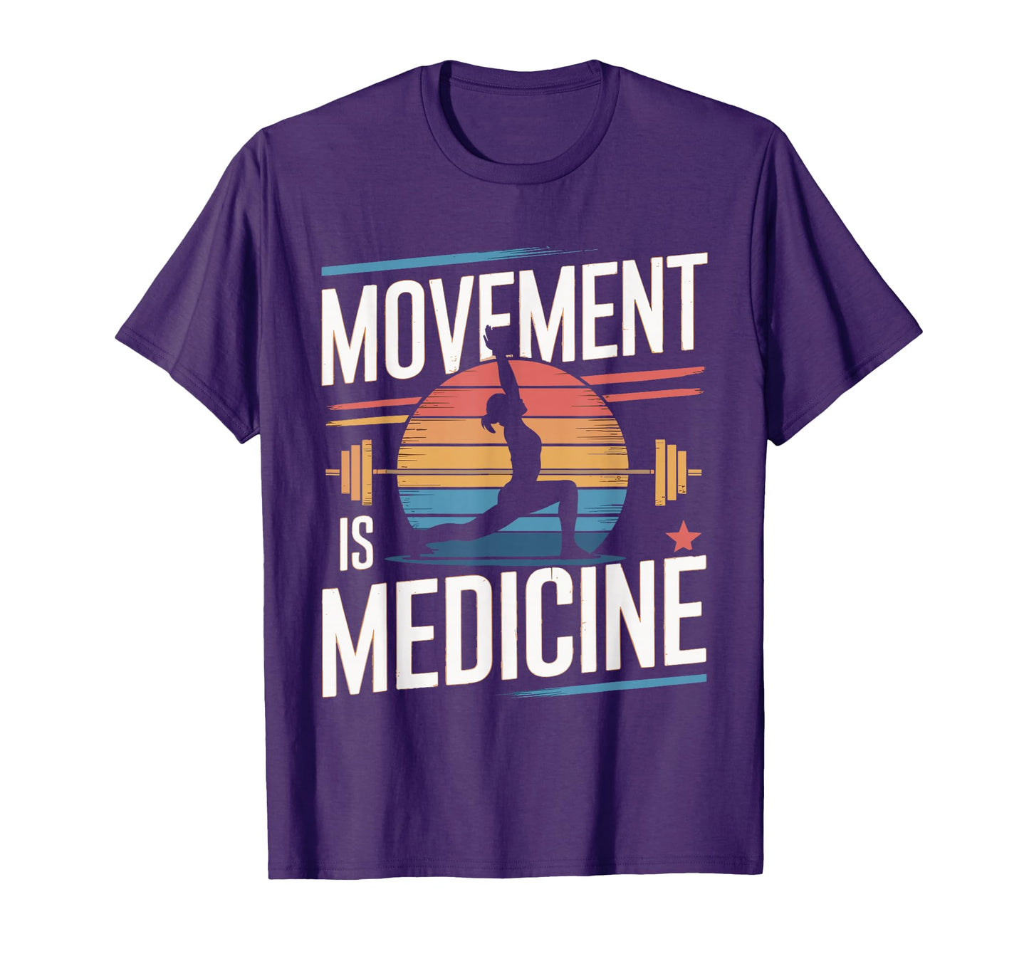 Movement Is Medicine Exercise Therapy Sports Medicine T-Shirt