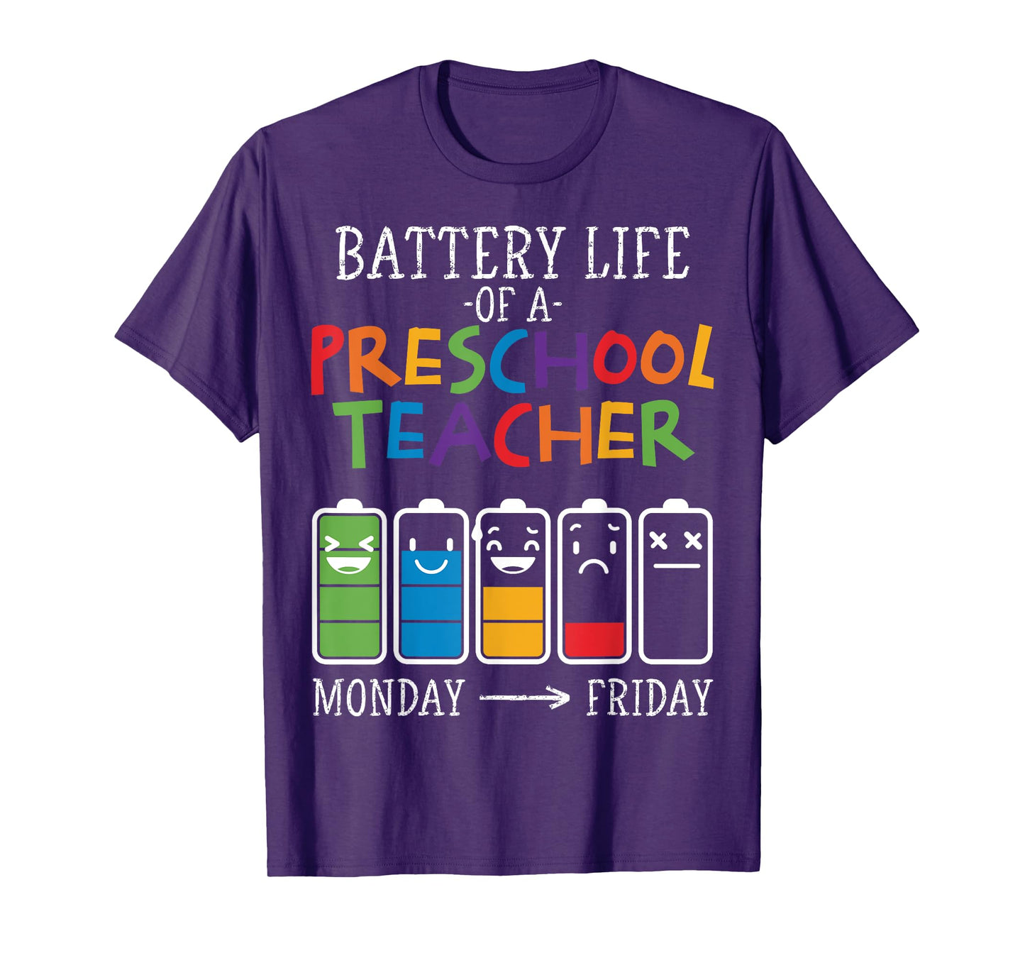 Battery Life of a Preschool teacher T-Shirt for Men Women