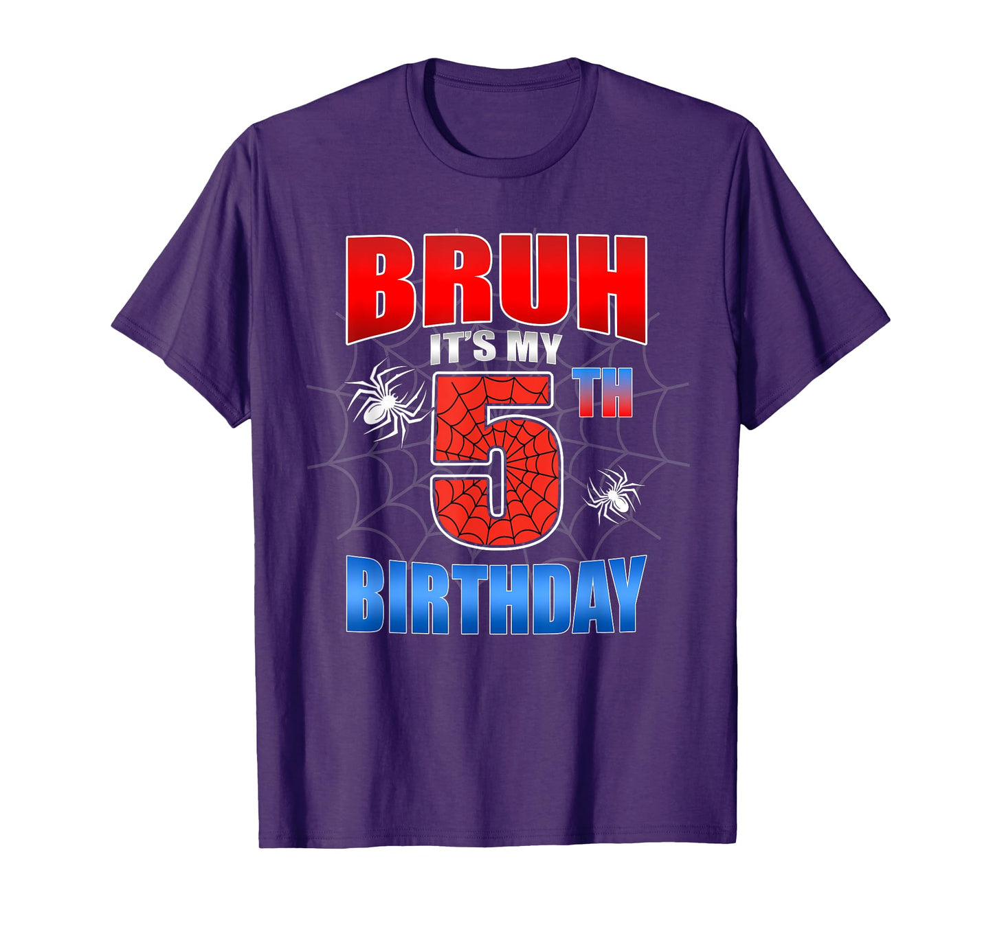 Spider Web 5 Years Old Bruh It's My 5th Birthday Boy Party T-Shirt