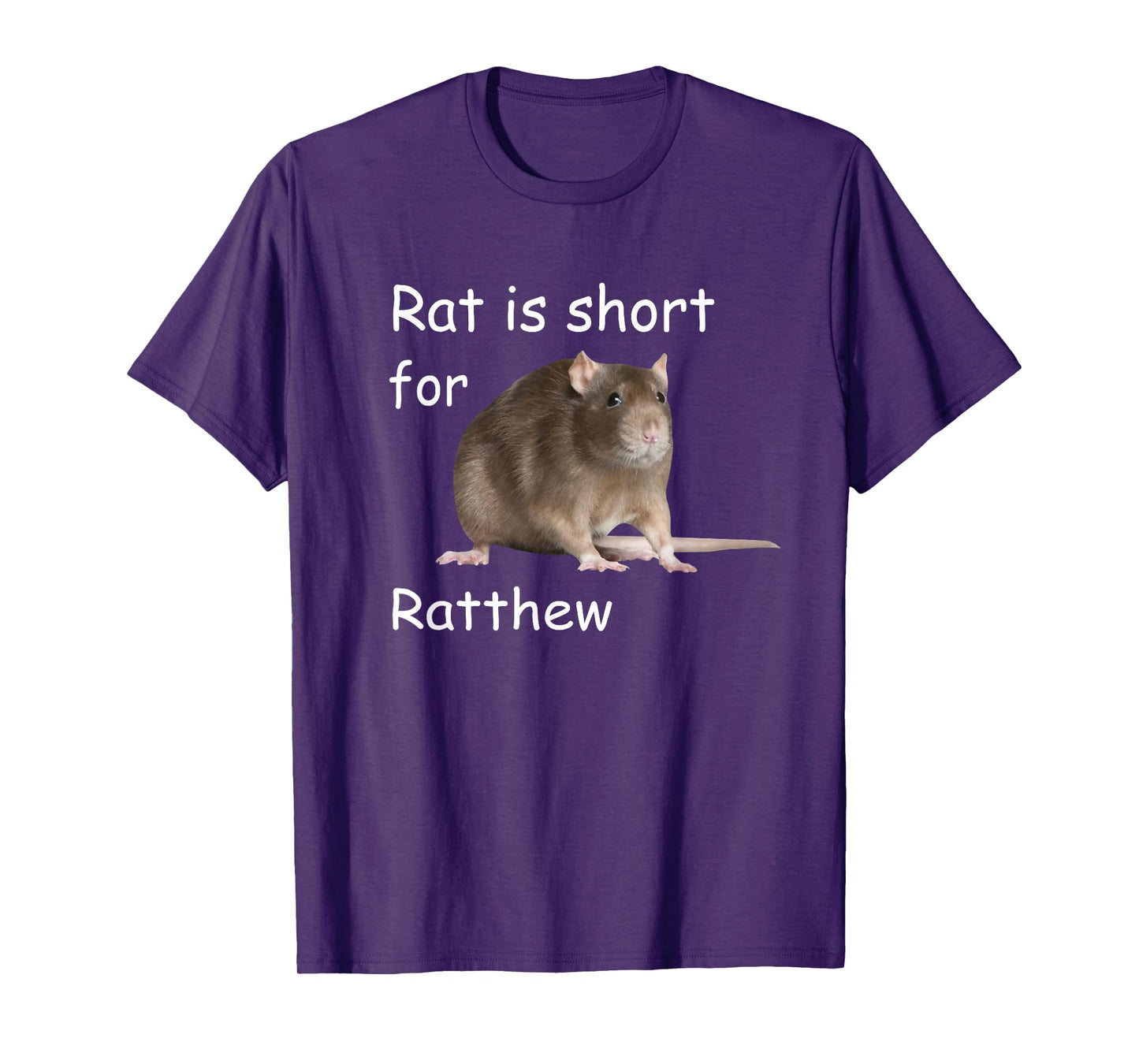 Rat is Short For Ratthew, Funny Meme T-Shirt