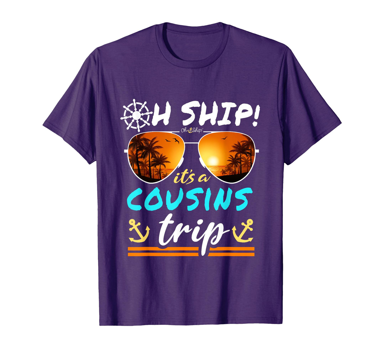 Oh Ship it's a Cousins Trip - Matching Cousins Cruise T-Shirt