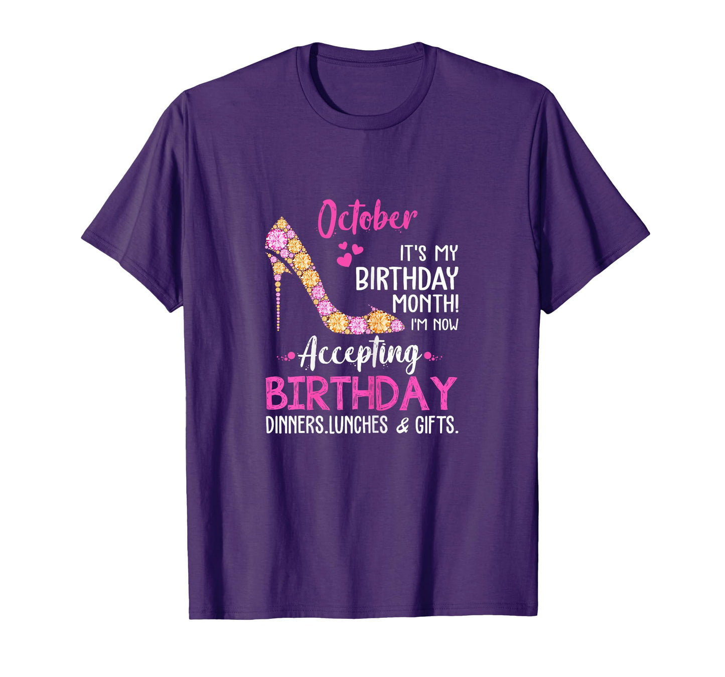 October It's my Birthday Month Tshirt Women Mom Wife Gifts T-Shirt