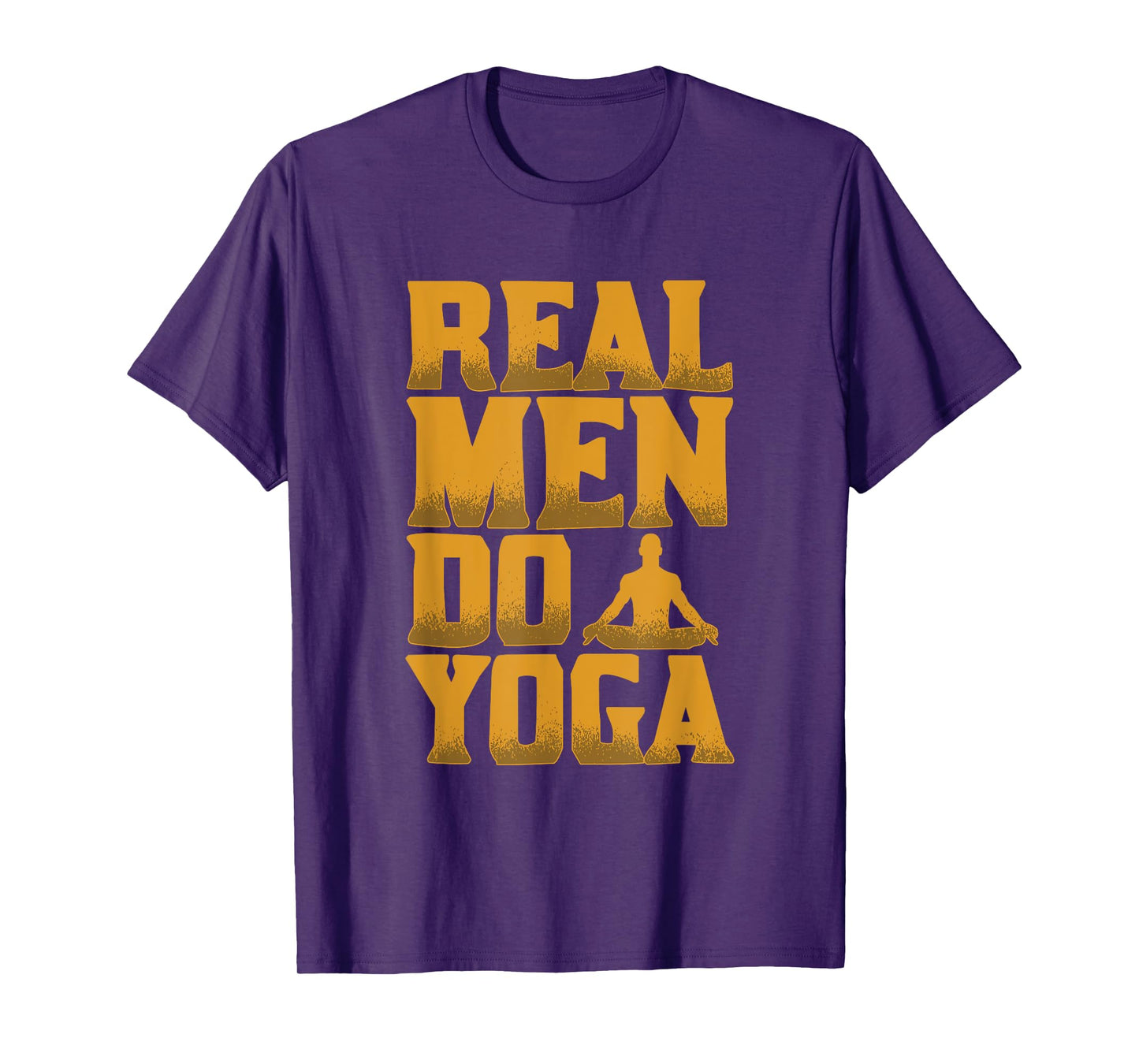 Real Men Do Yoga Funny Gift for Men Who Love Yoga T-Shirt
