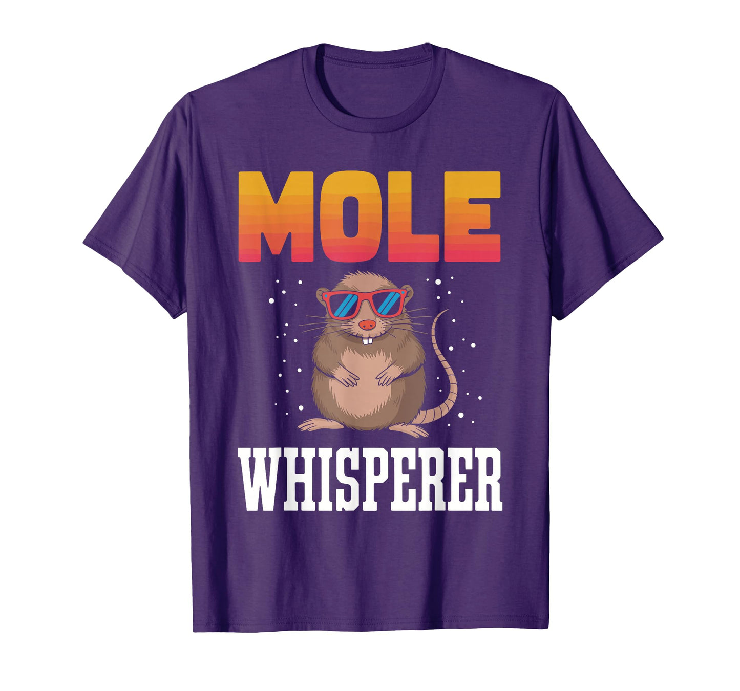 MOLE Whisperer T-Shirt Novelty MOLES T-Shirt