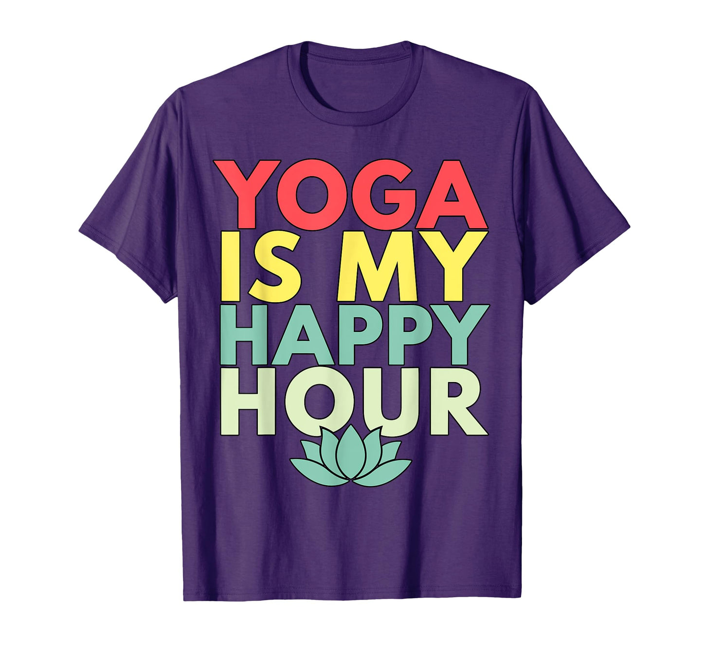 Yoga is my Happy Hour T-Shirt
