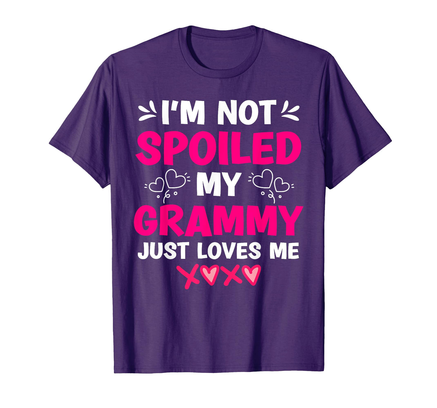 I'm Not Spoiled My Grammy Just Loves Me Granddaughter Girls T-Shirt