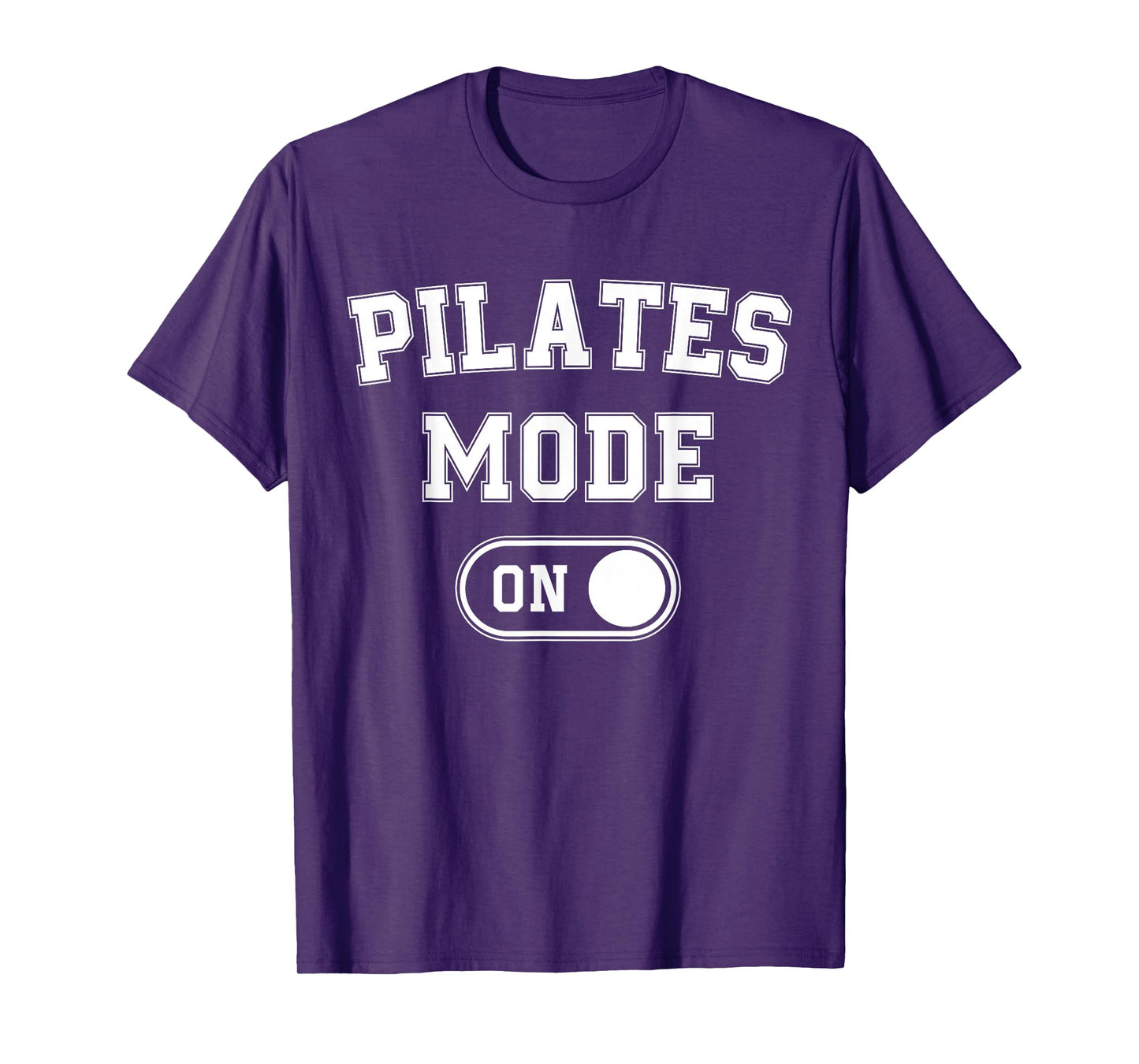 Pilates Mode On Funny Instructor Gift Yoga Fitness Lover T-Shirt