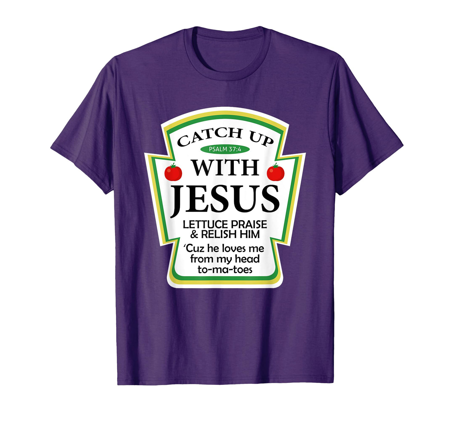 Catchup With Jesus Funny Christian Gift T-Shirt