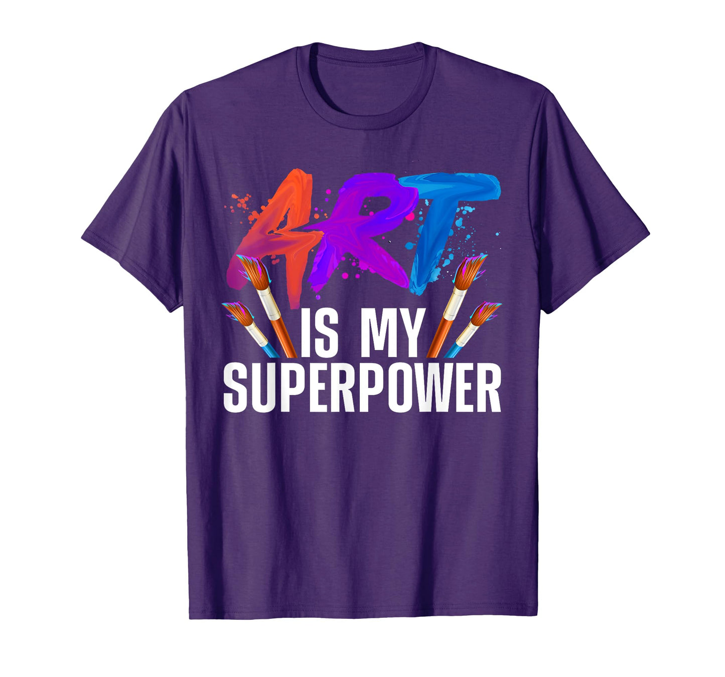 Cool Art For Men Women Art Teacher Artist Painter Superpower T-Shirt