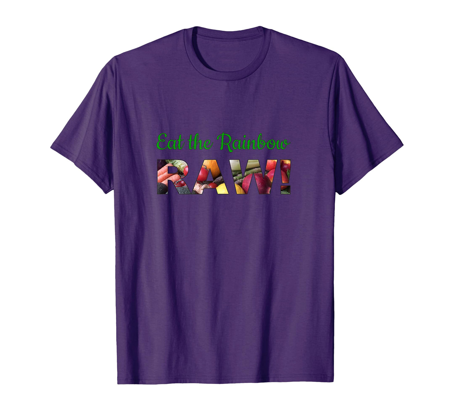 Eat the Rainbow Health Conscious Raw Food Lovers T-Shirt