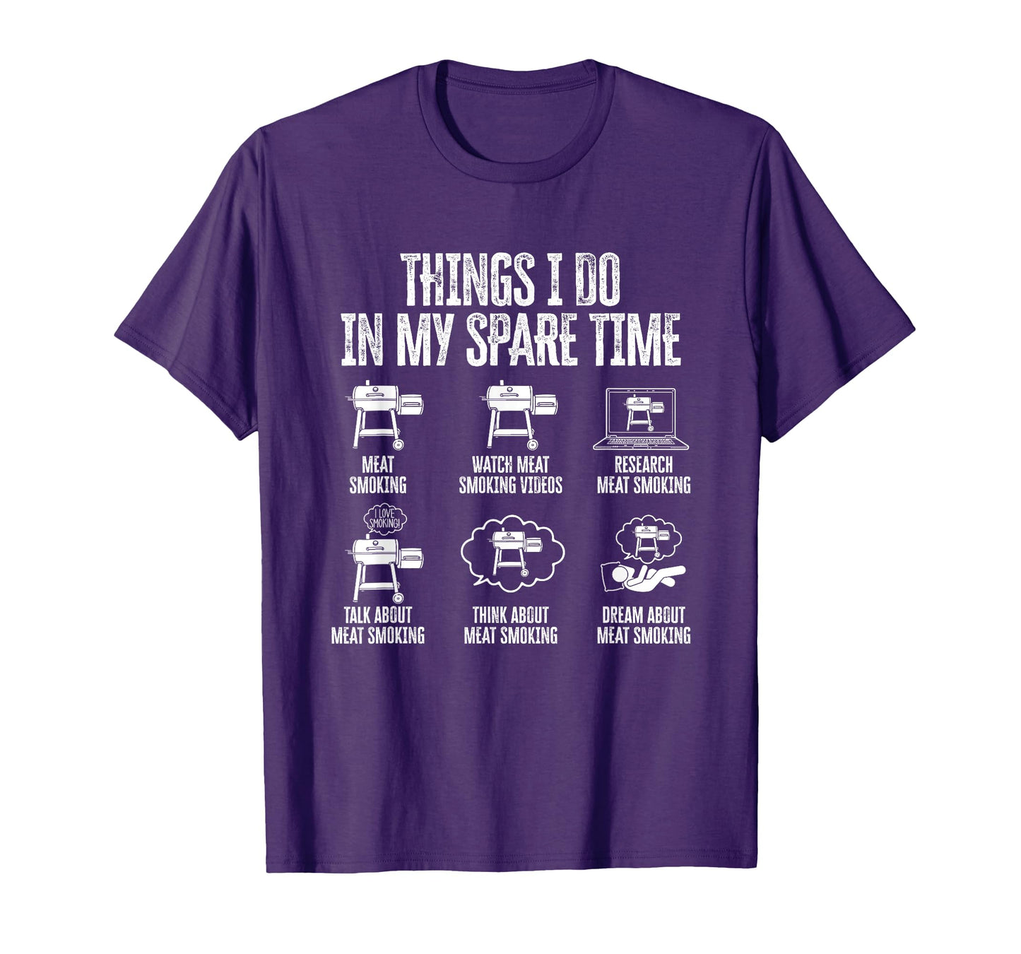 Things I do in my Spare Time - meat smoker smoking T-Shirt
