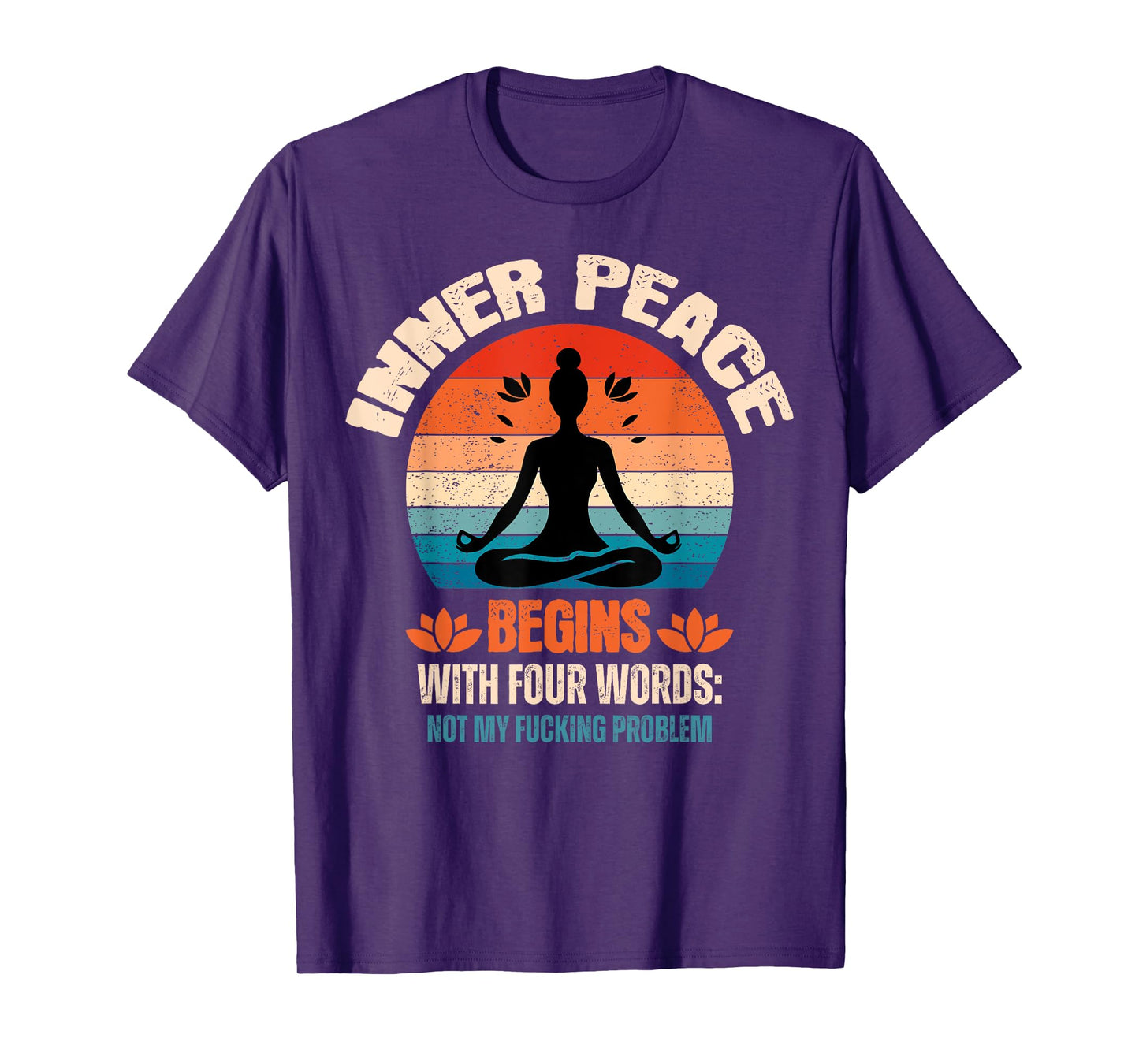 Inner Peace Begins With Four Words T-Shirt