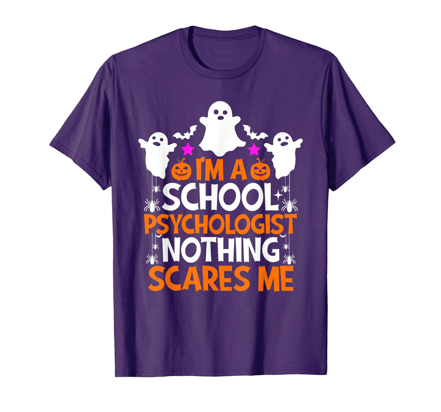 I'm A School Psychologist Nothing Scares Me Halloween T-Shirt