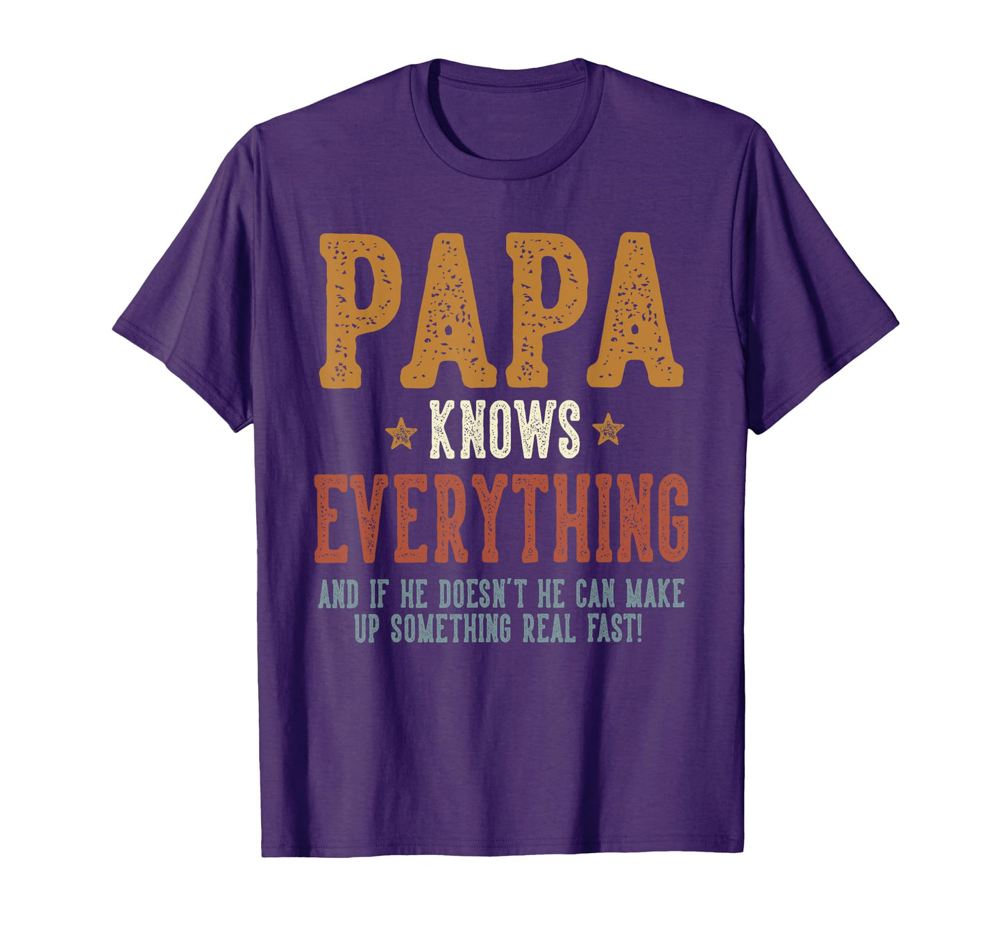 Papa Knows Everything - Humorous Father's Day Papa T-Shirt