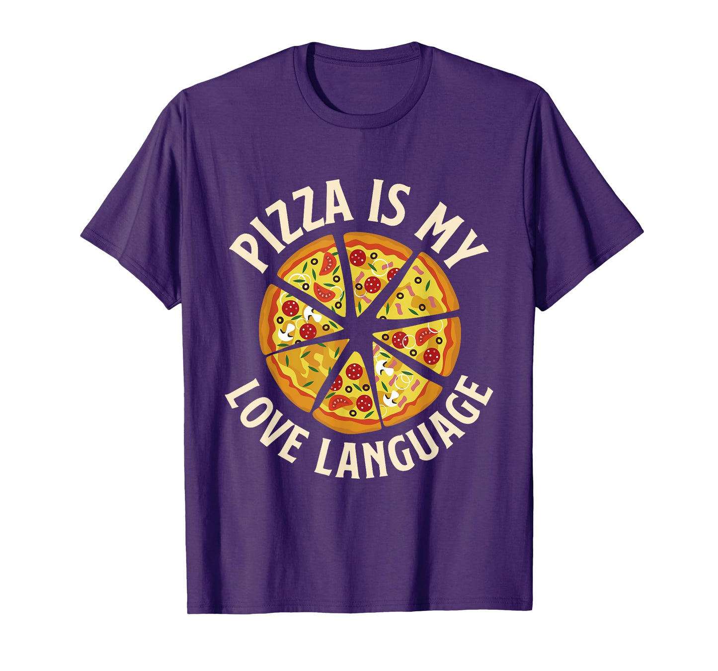Pizza Is My Love Language - Food Lover Pizza Baker T-Shirt