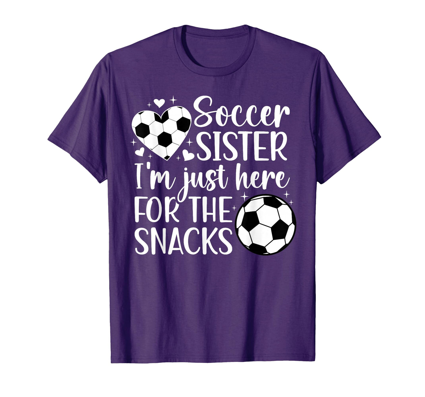 Soccer Sister Here For The Snacks Sister Of A Soccer Player T-Shirt