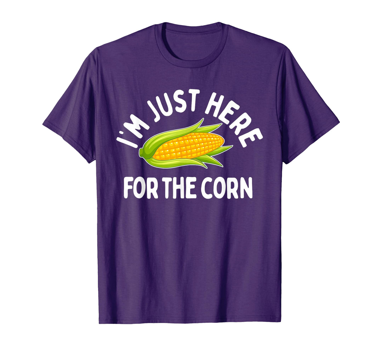 I'm Just Here For The Corn Funny Corn On The Cob T-Shirt