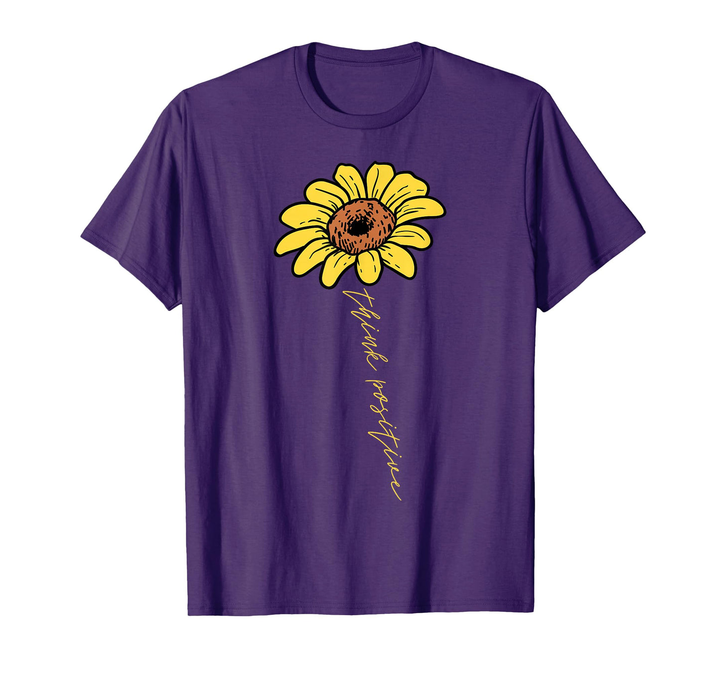 Sunflower Think Positive Positivity Motivational Saying Gift T-Shirt