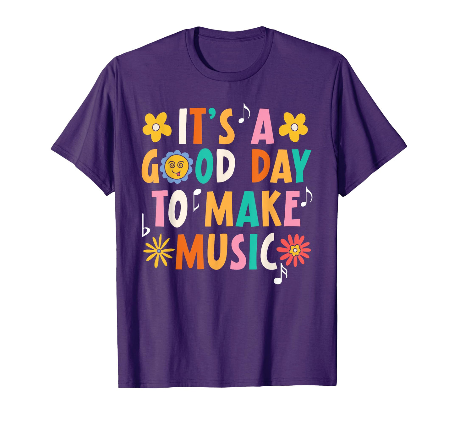 It's A Good Day To Make Music Musician Music Teacher T-Shirt