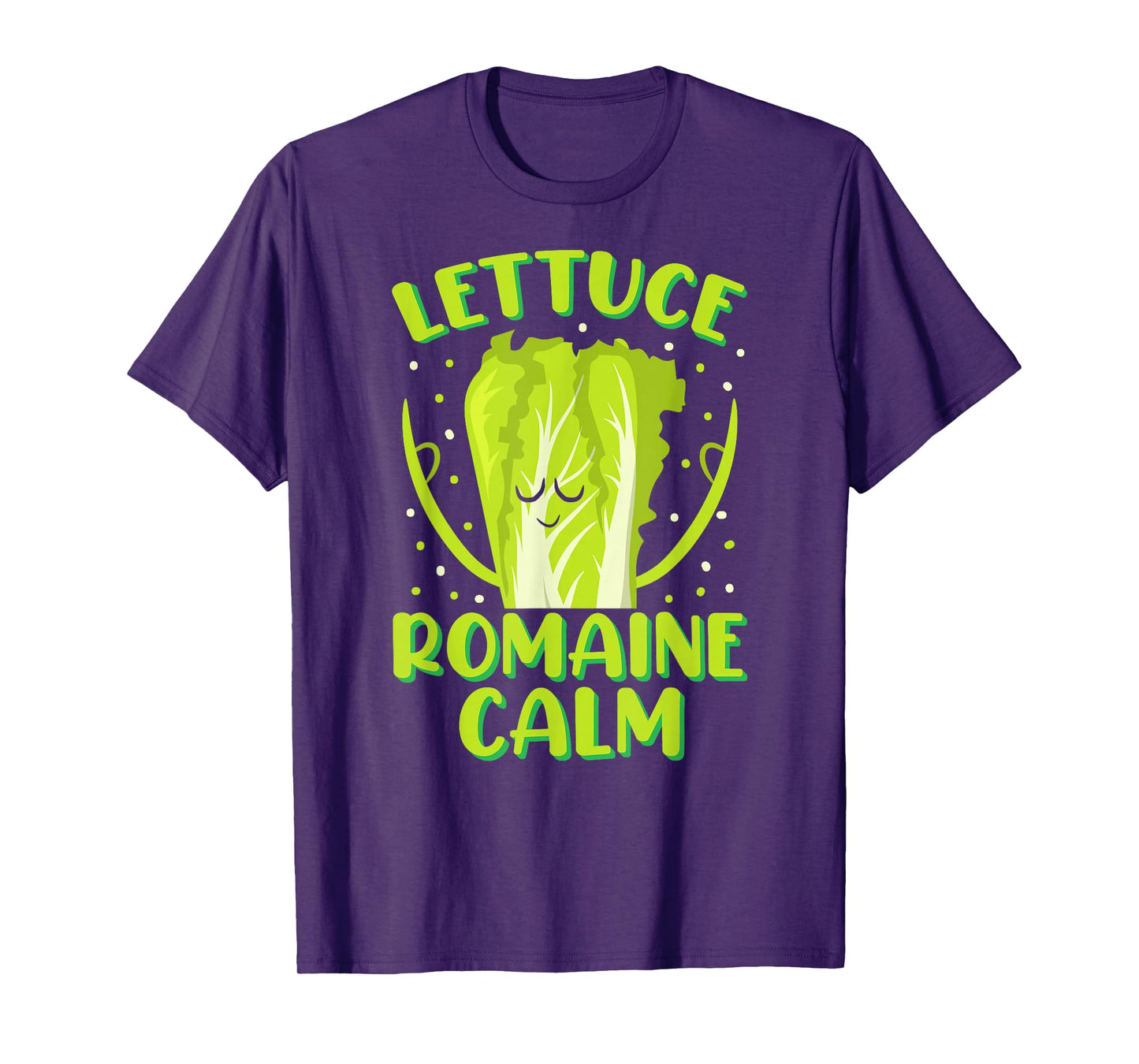 Lettuce Romaine Calm Mindfulness Vegan Yoga Lover Yogi Joke T-Shirt