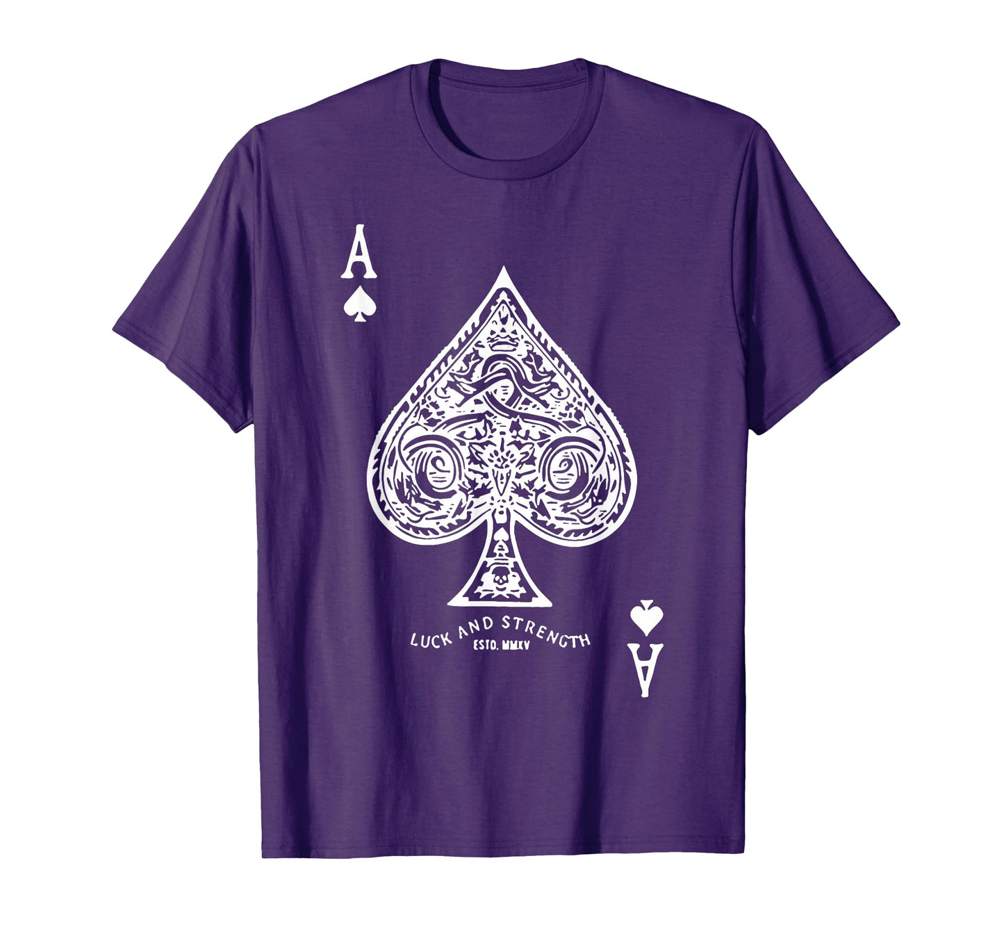 Luck And Strength Ace Of Spades T-Shirt