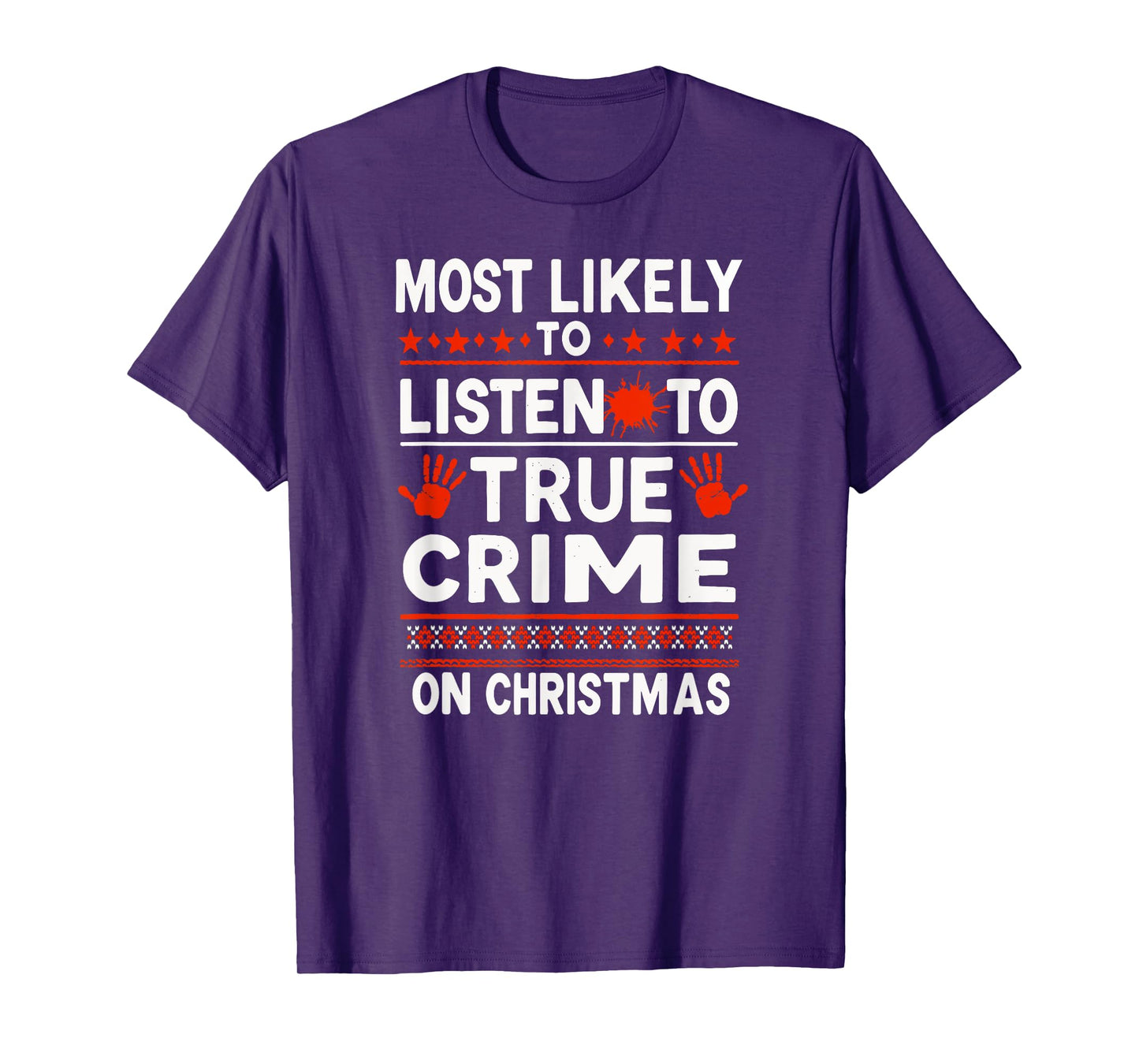 Murder Mystery Podcast Christmas - Most Likely To Listen T-Shirt