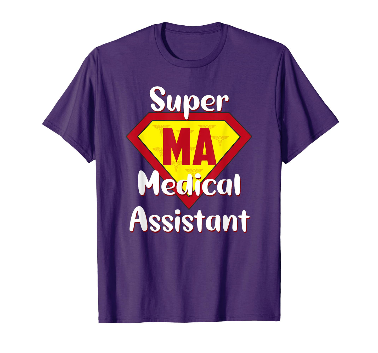 Super Medical Assistant Hero MA Life Medical Assistant Gifts T-Shirt