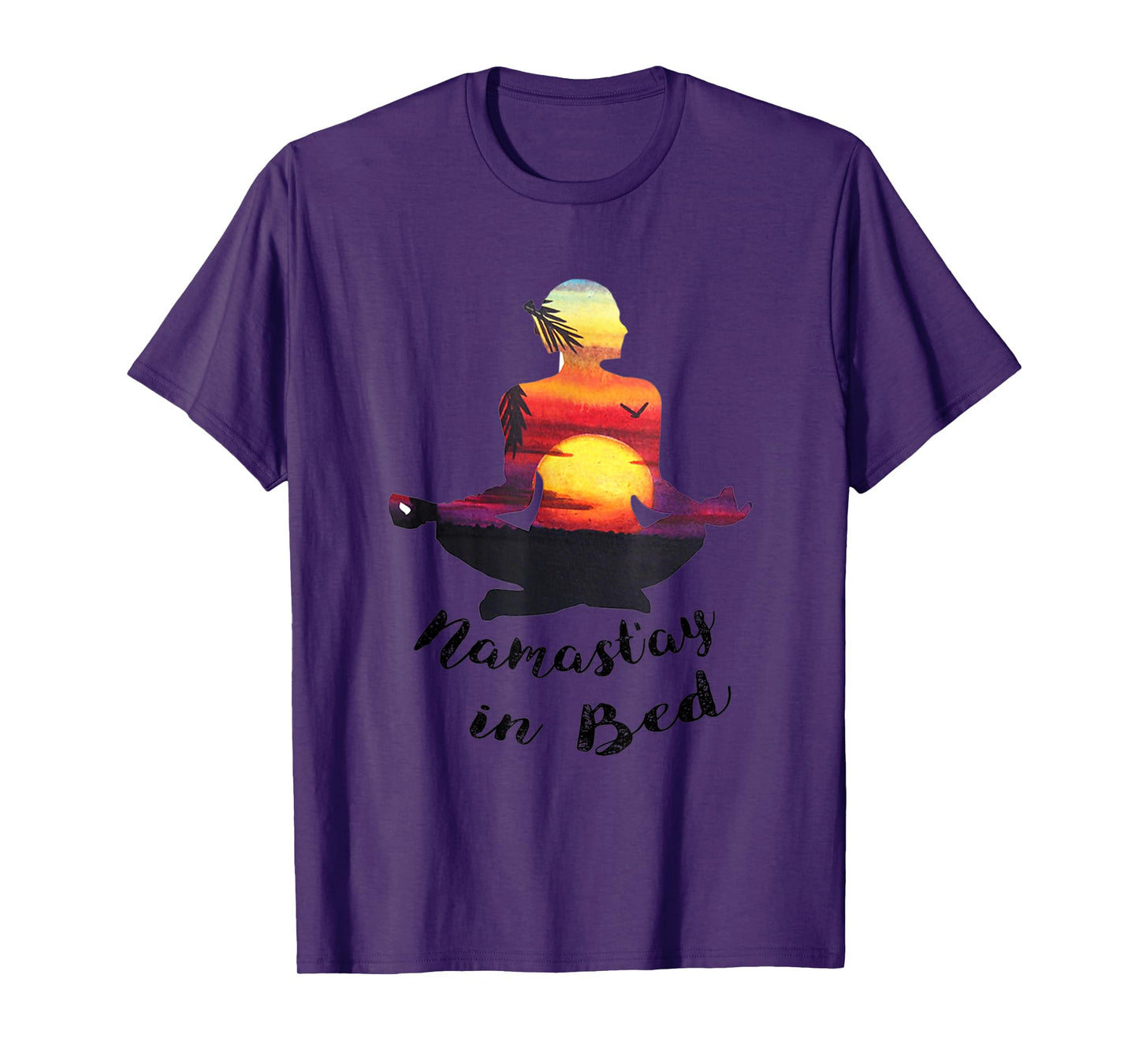 Funny Namastay in Bed Yoga Lover Novelty Gift for Women Men T-Shirt