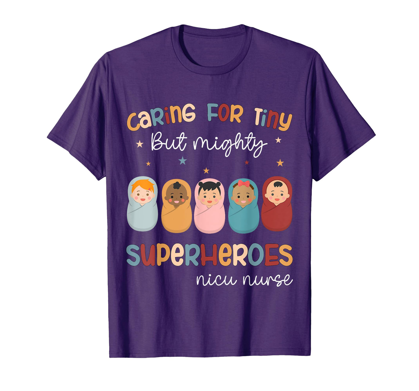 Nicu Nurse Neonatal Caring For Tiny But Mighty Superhero T-Shirt