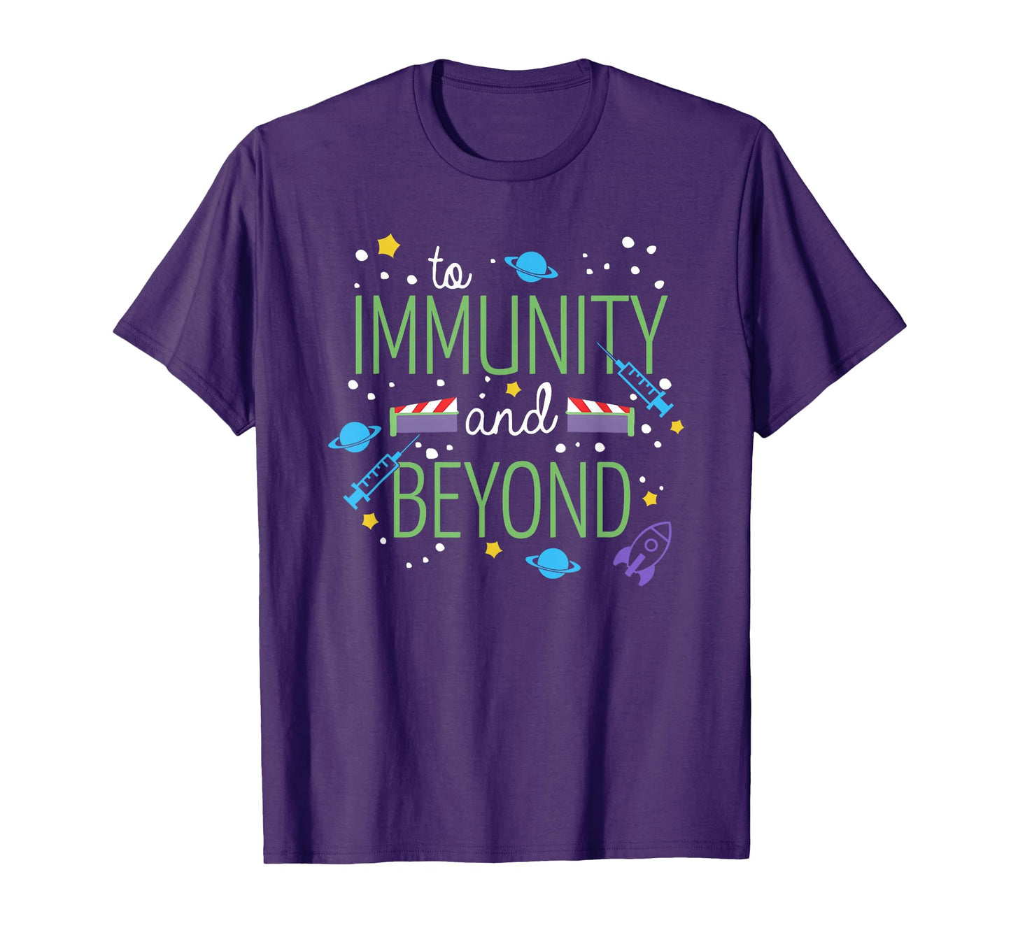 To Immunity And Beyond, Funny Vaccine Nurse Doctor T-Shirt