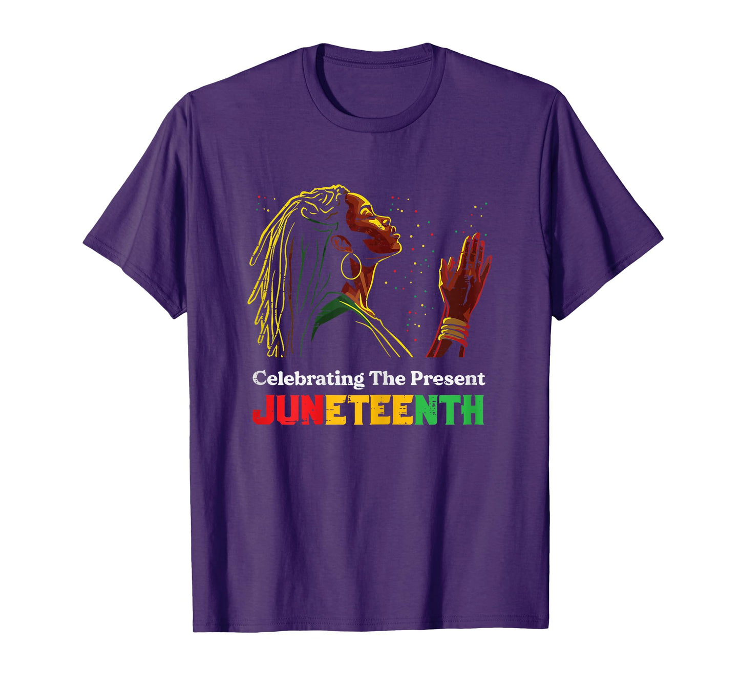 Juneteenth Celebrating The Present Black African Women T-Shirt