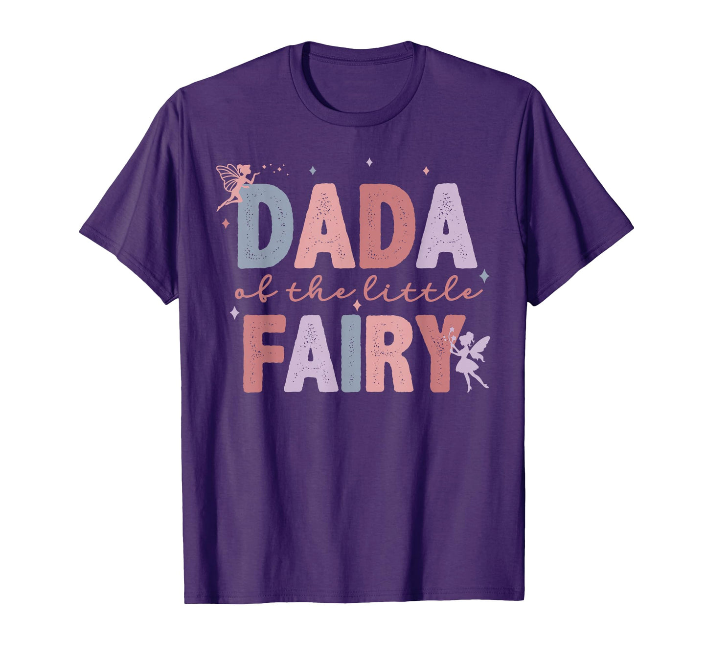 Dada Of The Little Fairy First Birthday Girl Family Matching T-Shirt