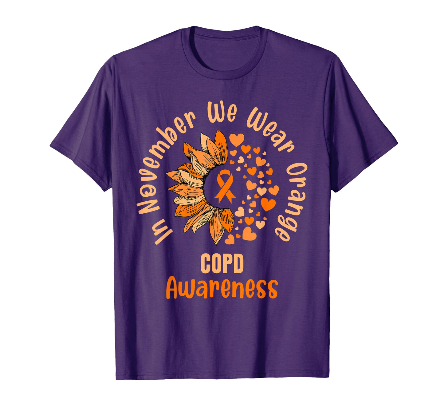 COPD Awareness Shirts In November We Wear Orange T-Shirt