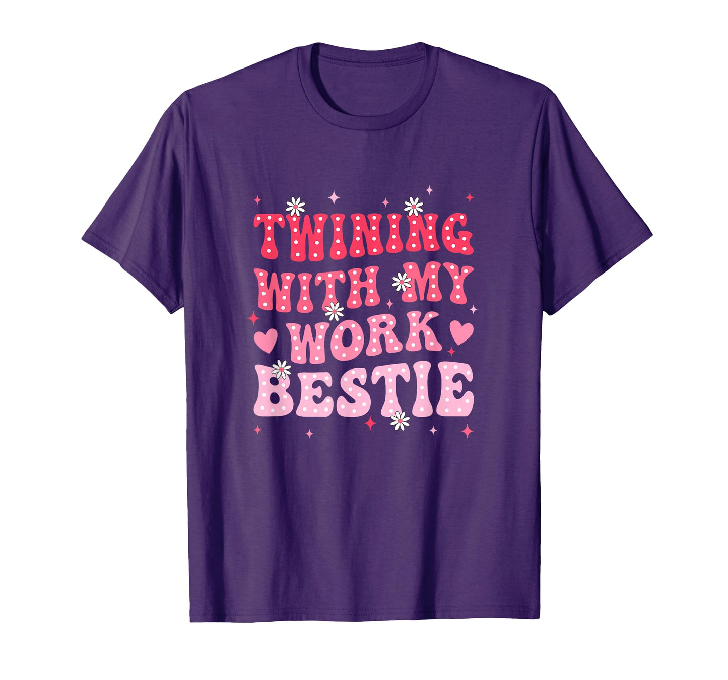 Twinning With My Work Bestie Spirit Week Best Friend Twin T-Shirt