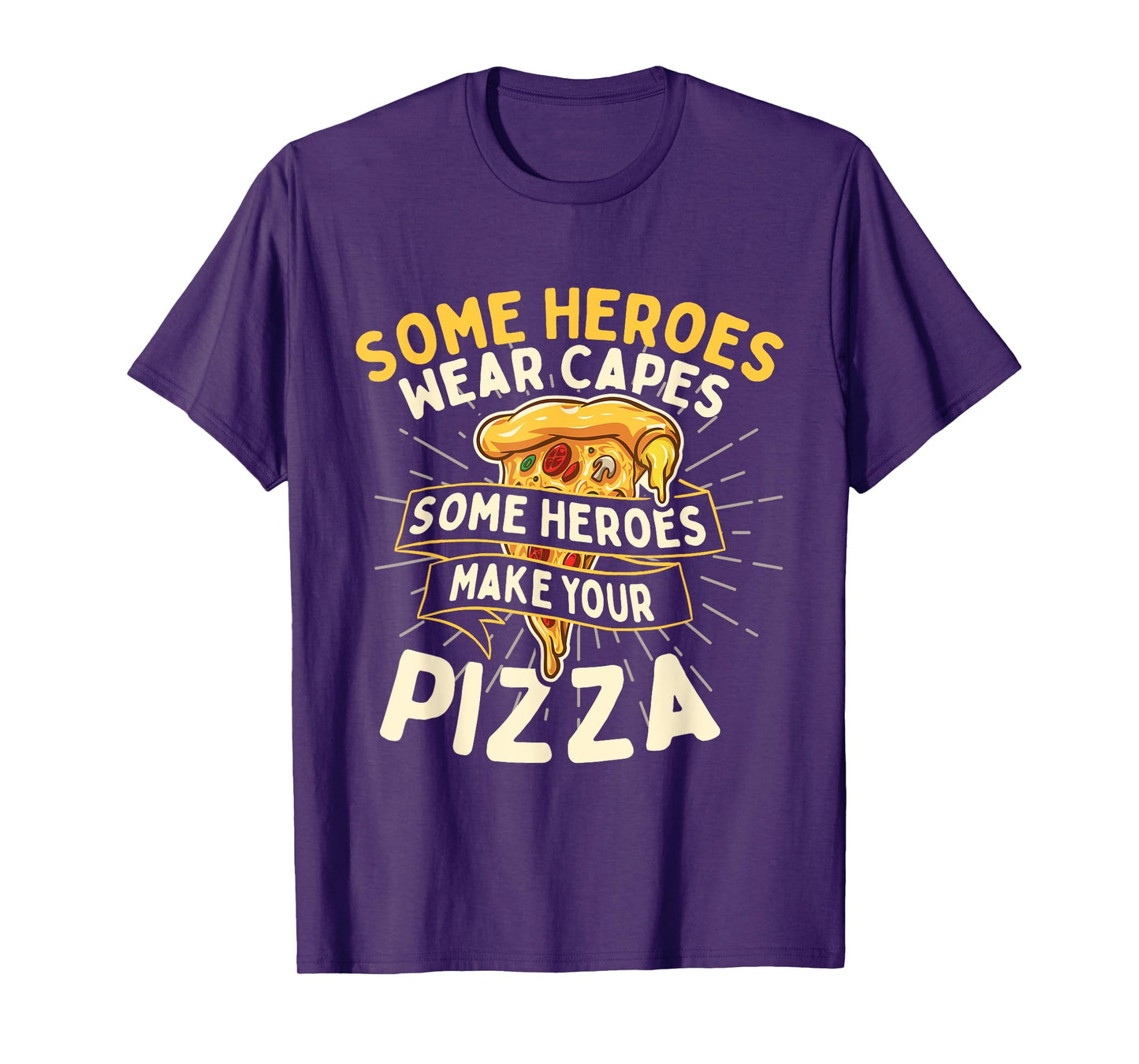 Some Heroes Wear Capes - Food Lover Pizza Baker T-Shirt