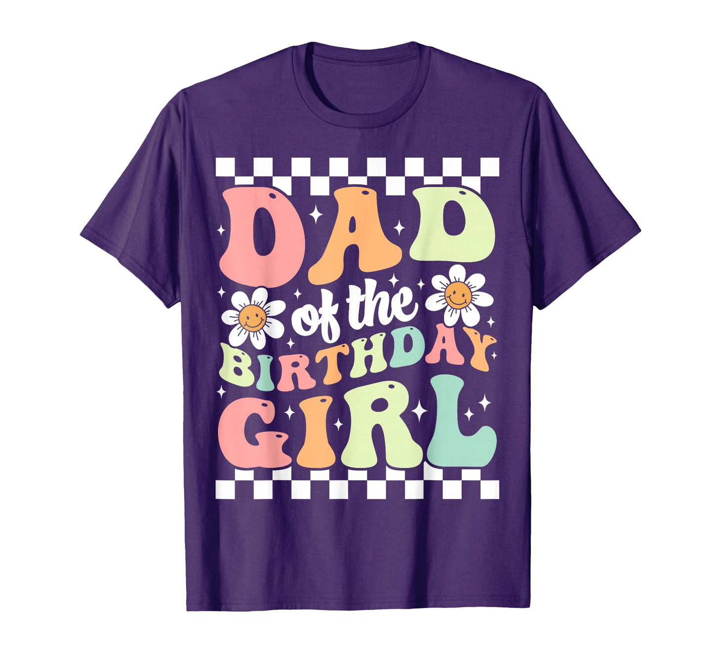 Dad of The Birthday Girl Retro Family Groovy Birthday Party T-Shirt
