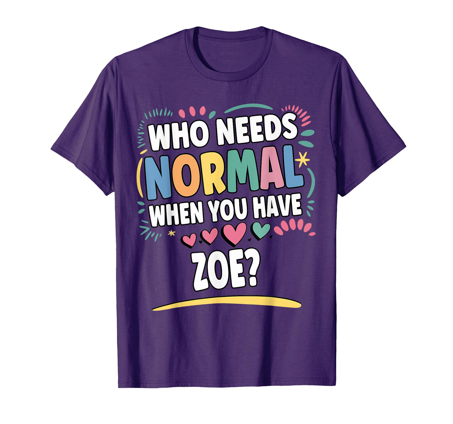 ZOE Personalized Name Funny Cute Custom ZOE Name T-Shirt