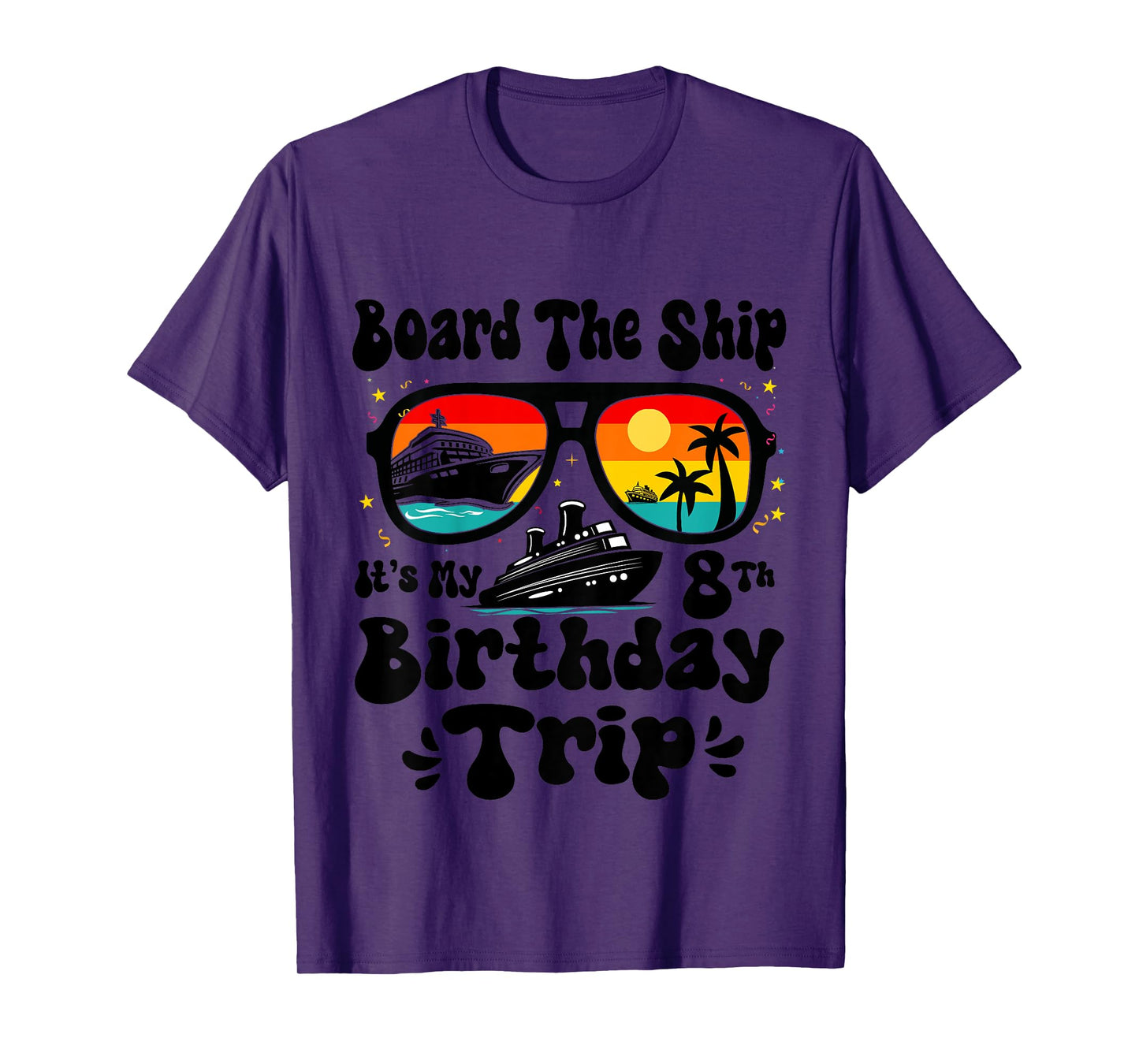 Kids Board The Ship It's My 8th Birthday 8 Years Old Cruise Boys T-Shirt