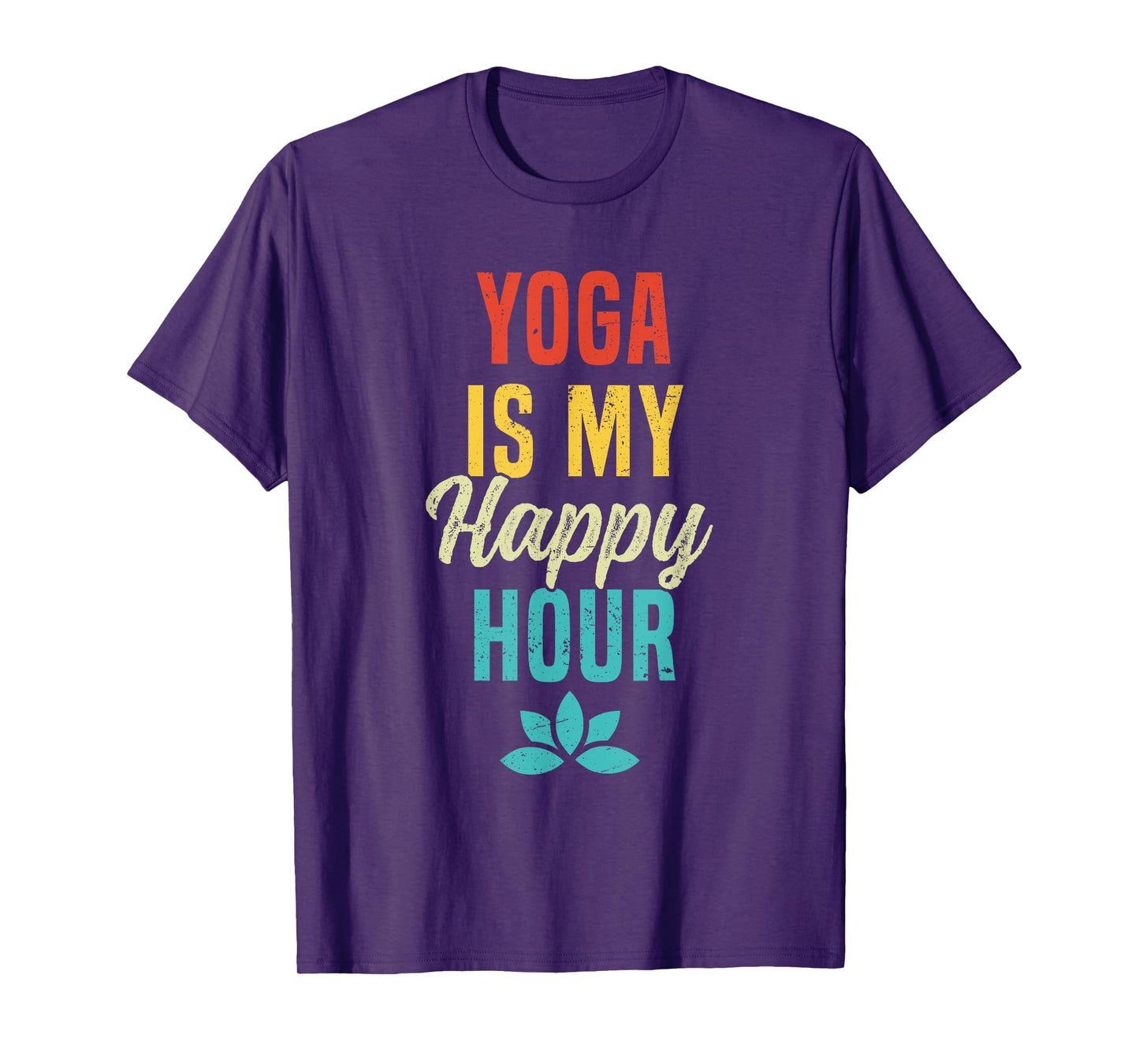 Yoga Is My Happy Hour Meme Vintage Funny Yoga Saying T-Shirt