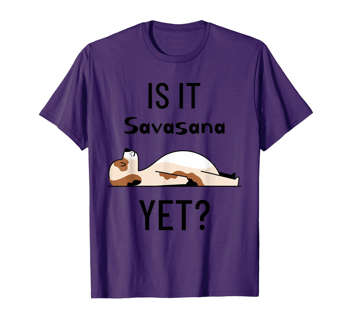 Is It Savasana Yet? Yoga Dog T-Shirt
