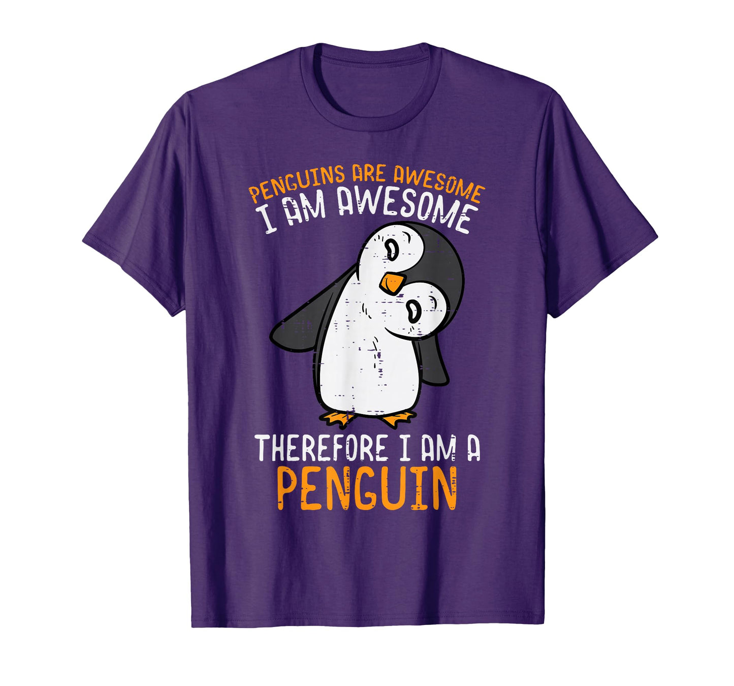 Penguins Are Awesome Therefore Boys Girls Kids Women Men T-Shirt