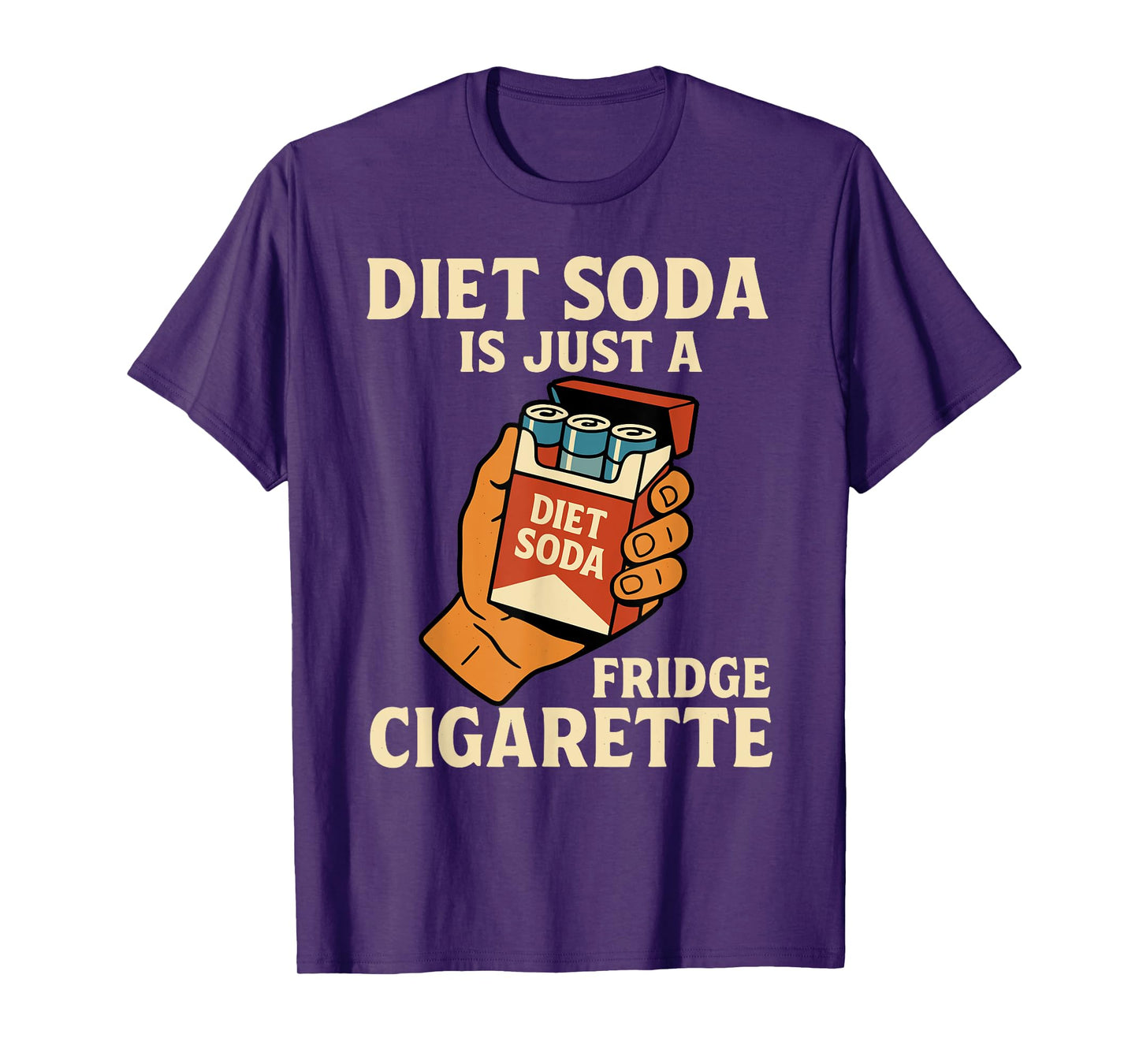 Diet Soda Is Just A Fridge Cigarette Funny Sarcastic T-Shirt
