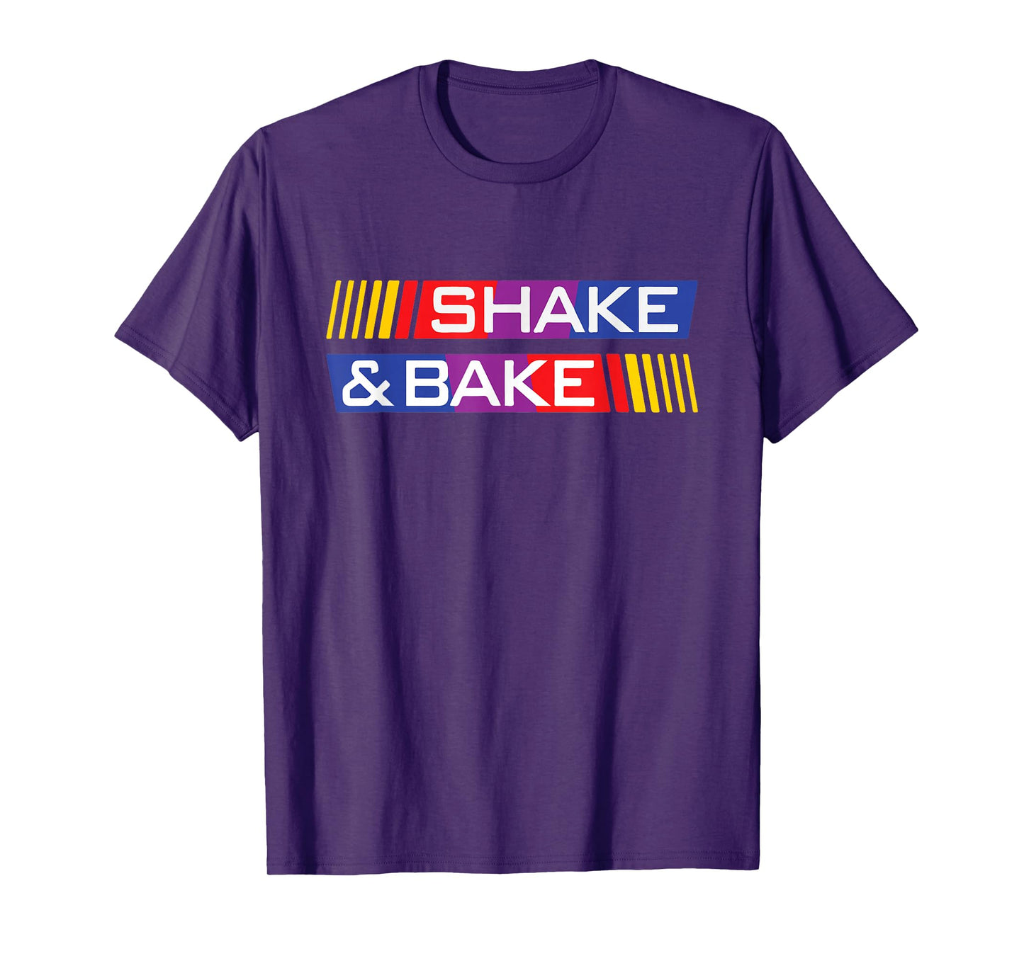 Shake And Bake Racing Lover Race Funny T-Shirt