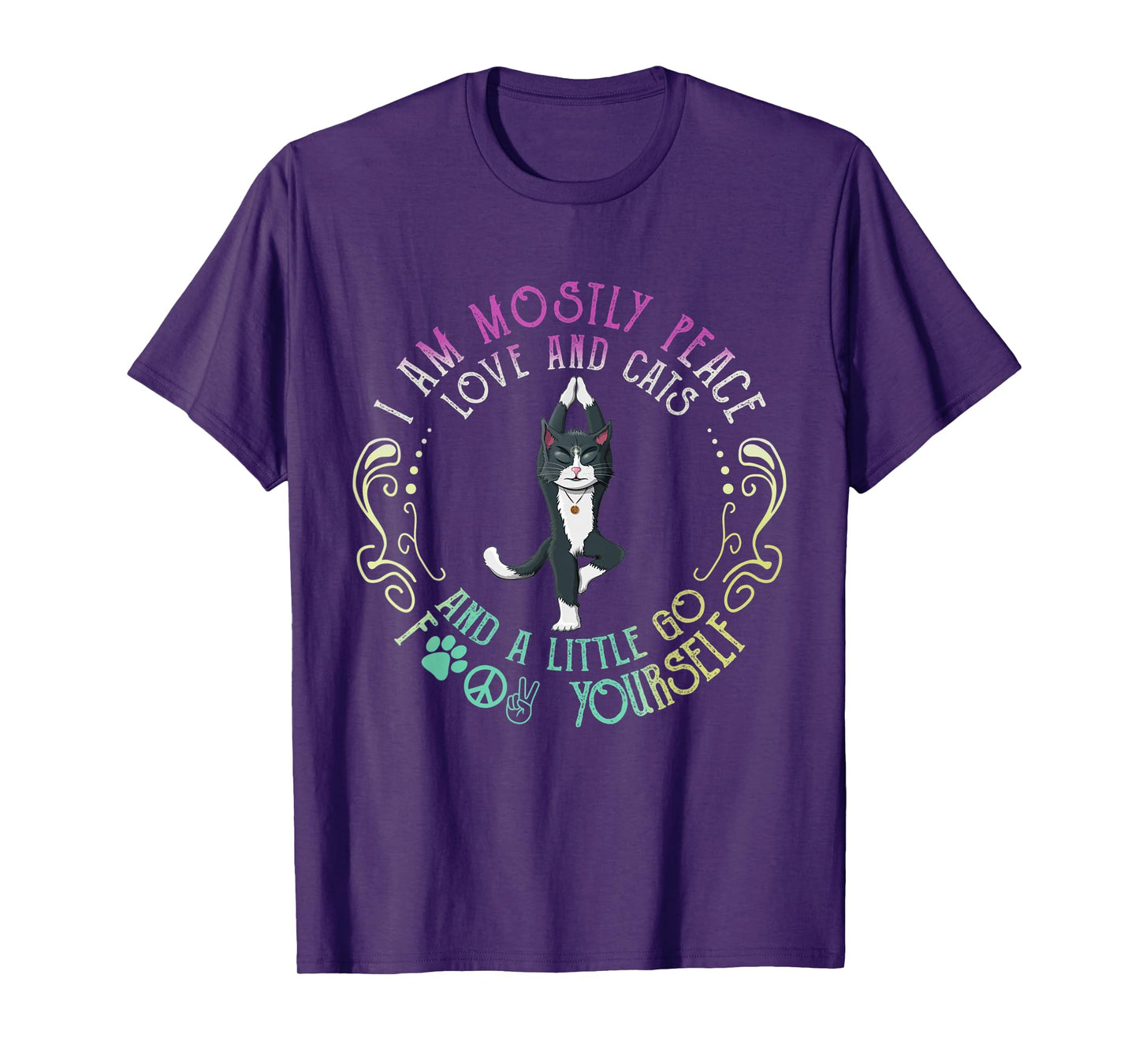 I Am Mostly Peace Love And Cats Funny Apparel T-Shirt